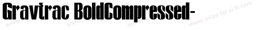 Gravtrac BoldCompressed字体转换